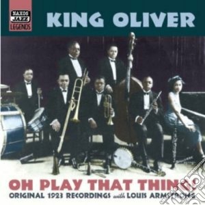 Oliver King - Original Recordings 1923: Oh, Play Thatthing! cd musicale di Oliver King