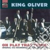 Oliver King - Original Recordings 1923: Oh, Play Thatthing! cd