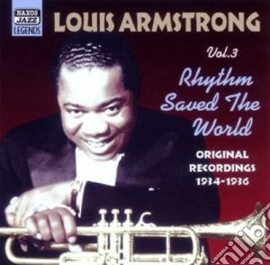 Louis Armstrong - Original Recordings Vol.3 (1934-1936): Rhythm Saved The World cd musicale di Louis Armstrong