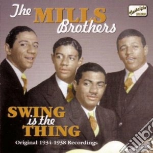 Mills Brothers (The) - Swing Is The Thing - Original Recordings, Vol.2 (1934-1938) cd musicale di The mills brothers