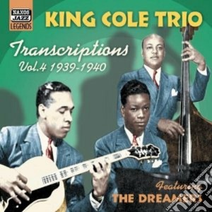 Nat King Cole Trio - Transcriptions Vol.4: 1939-1940 cd musicale di King cole trio
