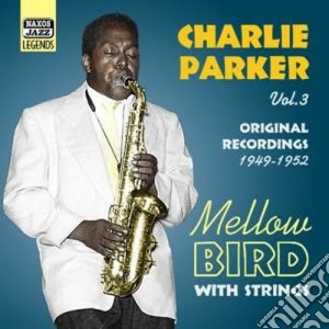 Charlie Parker - Original Recordings, Vol.3 (1949-1952): Mellow Bird cd musicale di Charlie Parker