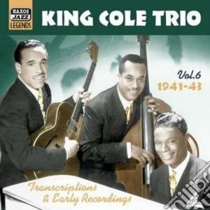 Nat King Cole Trio - Trascriptions & Early Recordings,Vol.6: 1941-1943 cd musicale di King cole trio