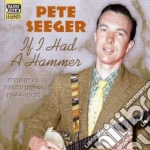 Pete Seeger - Original Recordings 1944-1950: If I Hada Hammer cd