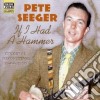 Pete Seeger - Original Recordings 1944-1950: If I Hada Hammer cd