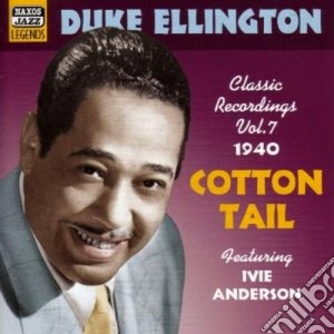 Duke Ellington - Classic Recordings, Vol.7 (1940): Cotton Tail cd musicale di Duke Ellington
