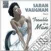 Sarah Vaughan - Original Recordings, Vol.2 (1946-1948): Trouble Is A Man cd