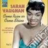Sarah Vaughan - Original Recordings, Vol.3 (1949-1953): Come Rain Or Come Shine cd