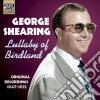 George Shearing - Original Recordings 1947-1952: Lullaby Of Birdland cd
