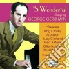 George Gershwin - Original Recordings 1920 - 1949: 's Wonderful cd