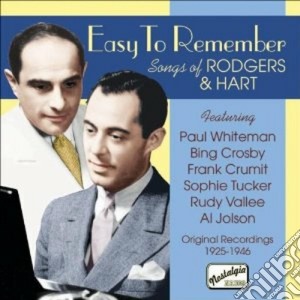 Richard Rodgers / Lorenz Hart - Easy To Remember: Songs Of Richard Rodgers & Lorenz Hart (Original Recordings 1925-1946) cd musicale di Richard Rodgers