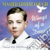 Lough Master Ernest - Original Recordings, 1927-1938: Wings Of A Dove cd