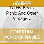 Teddy Bear's Picnic And Other Vintage Children's Favourites / Various (2 Cd) cd