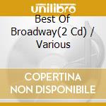 Best Of Broadway(2 Cd) / Various cd