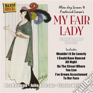 My Fair Lady: Original Broadway cast 1956 cd musicale di Frederick Loewe