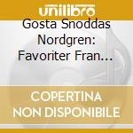 Gosta Snoddas Nordgren: Favoriter Fran Forr / Various cd musicale di Naxos Nostalgia