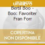 Bertil Boo - Boo: Favoriter Fran Forr cd musicale
