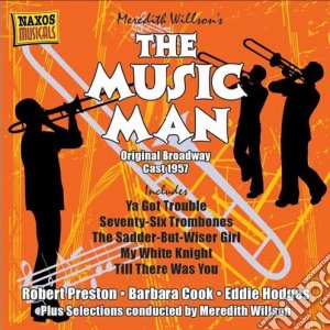 Meredith Willson - Music Man (The) (Original Broadway Cast 1957) cd musicale di Meredith Willson