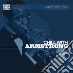 Louis Armstrong - Chill With Armstrong
