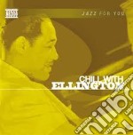 Duke Ellington - Chill With Ellington