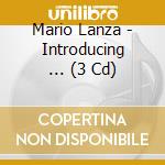 Mario Lanza - Introducing ... (3 Cd)