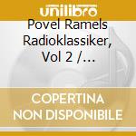 Povel Ramels Radioklassiker, Vol 2 / Various cd musicale di Naxos Nostalgia