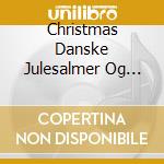 Christmas Danske Julesalmer Og Sange, Vol. 2 cd musicale