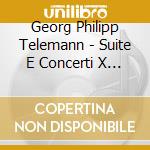 Georg Philipp Telemann - Suite E Concerti X Fl A Becco E Orchestra cd