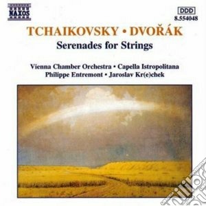 Pyotr Ilyich Tchaikovsky / Antonin Dvorak - Serenades For Strings cd musicale di Ciaikovski pyotr il'
