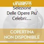 Selezione Delle Opere Piu' Celebri: Dufay, Obrecht, Finck, Bruck, Isaac, Byrd, Fr cd
