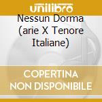 Nessun Dorma (arie X Tenore Italiane) cd