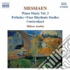 Olivier Messiaen - Opere X Pf (integrale) Vol.3: Preludi, 4 Studi Ritmici, Canteyodjaya cd