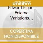 Edward Elgar - Enigma Variations Op.36, Pomp And Circumstance March Op.39, Salut D'amour Op.12, cd