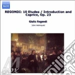 Regondi Giulio - Opere X Chit (integrale) Vol.1: 10 Studi, Introduction Et Caprice, Fete Villageo cd