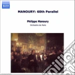 Philippe Manoury - 60th Parallel (2 Cd) cd
