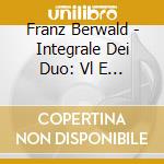 Franz Berwald - Integrale Dei Duo: Vl E Pf, 2 Vl, Vlc Epf cd