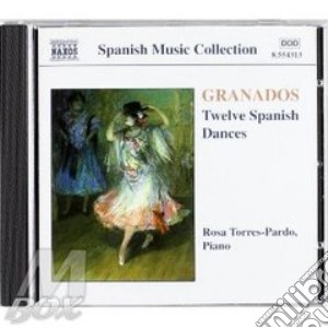 Enrique Granados - Twelve Spanish Dances cd musicale di Enrique Granados