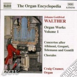 Craig Cramer - Organ Works Vol.1: Concerti Su Albinoni, Teleman, Gentili.. cd musicale di WALTHER