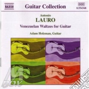 Antonio Lauro - Opere Per Chitarra (integrale), Vol.1: Valzer Venezuelani cd musicale di LAURO