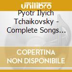 Pyotr Ilyich Tchaikovsky - Complete Songs Vol.2 cd musicale di TCHAIKOVSKY