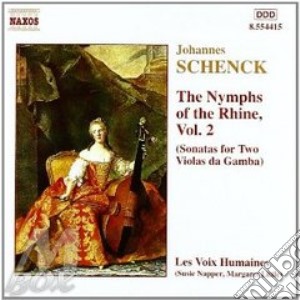 Johannes Schenck - The Nymphs Of The Rhine, Vol.2 cd musicale di Johannes Schenck