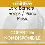 Lord Berners - Songs / Piano Music cd