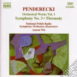 Krzysztof Penderecki - Orchestral Works Vol.1, Symphony No.3, Threnody cd musicale di Krzysztof Penderecki