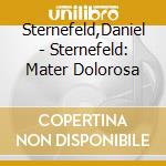 Sternefeld,Daniel - Sternefeld: Mater Dolorosa