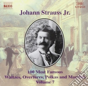 Johann Strauss - Selezione Di 100 Composizioni Vol. 7 Cagliostro In Wien (ouverture), Opp.322, 23 - Vari cd musicale di Johann Strauss