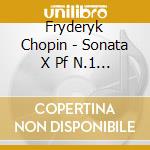 Fryderyk Chopin - Sonata X Pf N.1 Op.4, N.2 Op.35, N.3 Op.58 (integrale) - Integrale Vol.7 cd musicale di CHOPIN