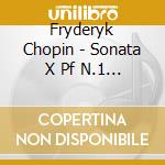 Fryderyk Chopin - Sonata X Pf N.1 Op.4, N.2 Op.35, N.3 Op.58 (integrale) - Integrale Vol.7 cd