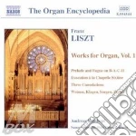 Franz Liszt - Opere X Organo Vol.1: Preludio E Fuga Sul Nome Bach, 3 Consolations S172 / r12, E cd