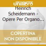 Heinrich Scheidemann - Opere Per Organo Vol.3: Magnificat Vii Toni, Gelobet Seist Du cd musicale di SCHEIDEMANN