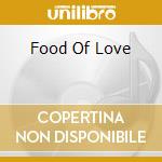 Food Of Love cd